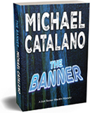 Jab Boone Murder Mysteries Book 13: The Banner by Michael Catalano
