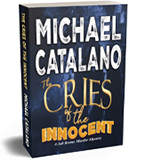 Jab Boone Murder Mysteries Book 14: The Cries of the Innocent by Michael Catalano