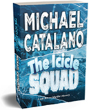 Jab Boone Murder Mysteries Book 15: The Icicle Squad by Michael Catalano